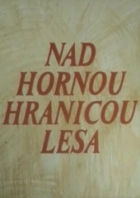 Online film Nad hornou hranicou lesa