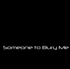 Online film Someone to Bury Me