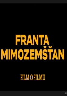 Online film Film o filmu: Franta mimozemšťan