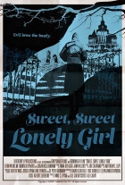 Online film Sweet, Sweet Lonely Girl