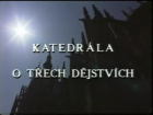 Online film Katedrála o třech dějstvích