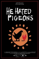 Online film He Hated Pigeons