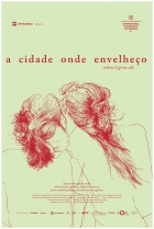 Online film A Cidade onde Envelheço