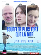 Online film Souffler plus fort que la mer