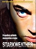 Online film Starkweather – pravdivý příběh masového vraha