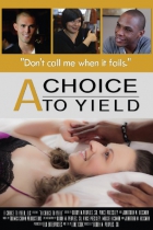 Online film A Choice to Yield