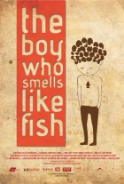 Online film The Boy Who Smells Like Fish