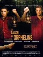 Online film La saison des orphelins