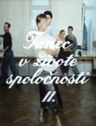 Online film Tanec v živote spoločnosti II.