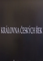 Online film Královna českých řek