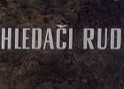 Online film Hledači rud