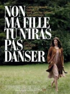 Online film Non ma fille, tu n'iras pas danser